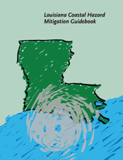Louisiana Coastal Hazards Mitigation Guidebook